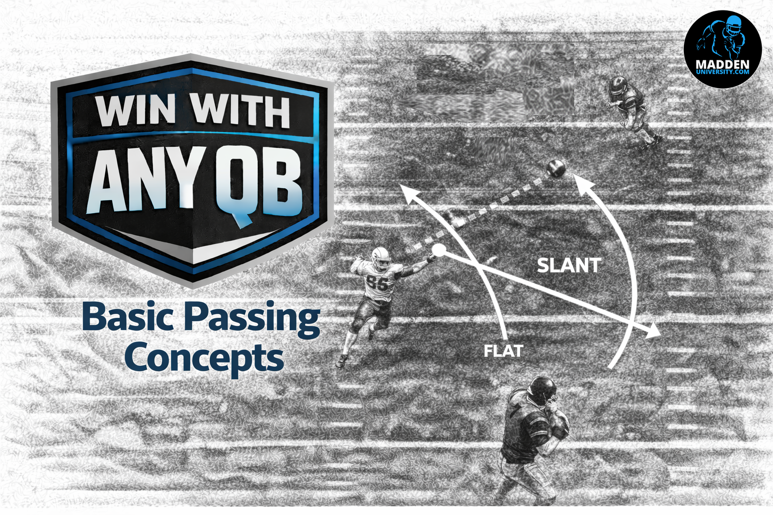 Win with Any QB: Basic Passing Concepts