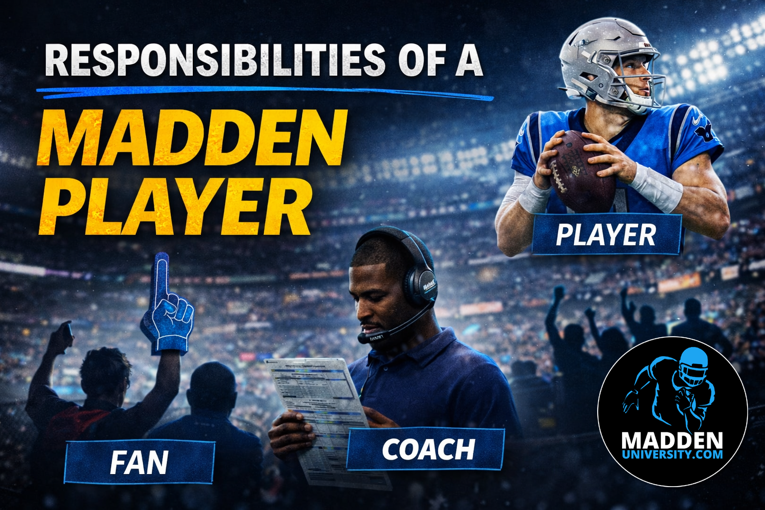 Responsibilities of a Madden Player