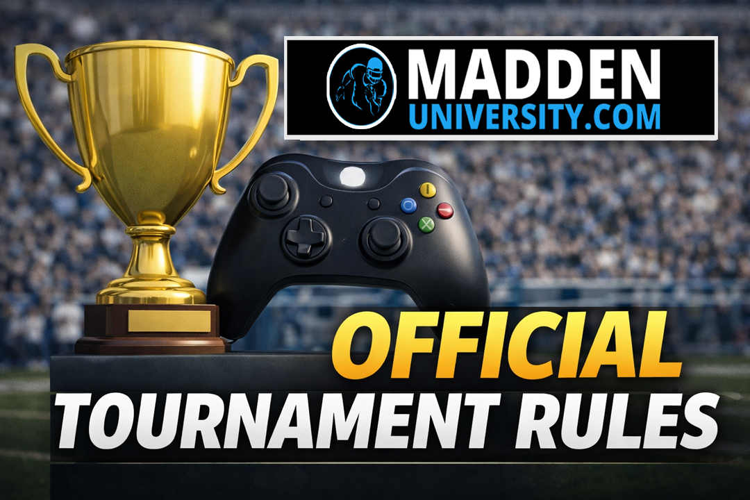 MaddenUniversity.com Official Tournament Rules