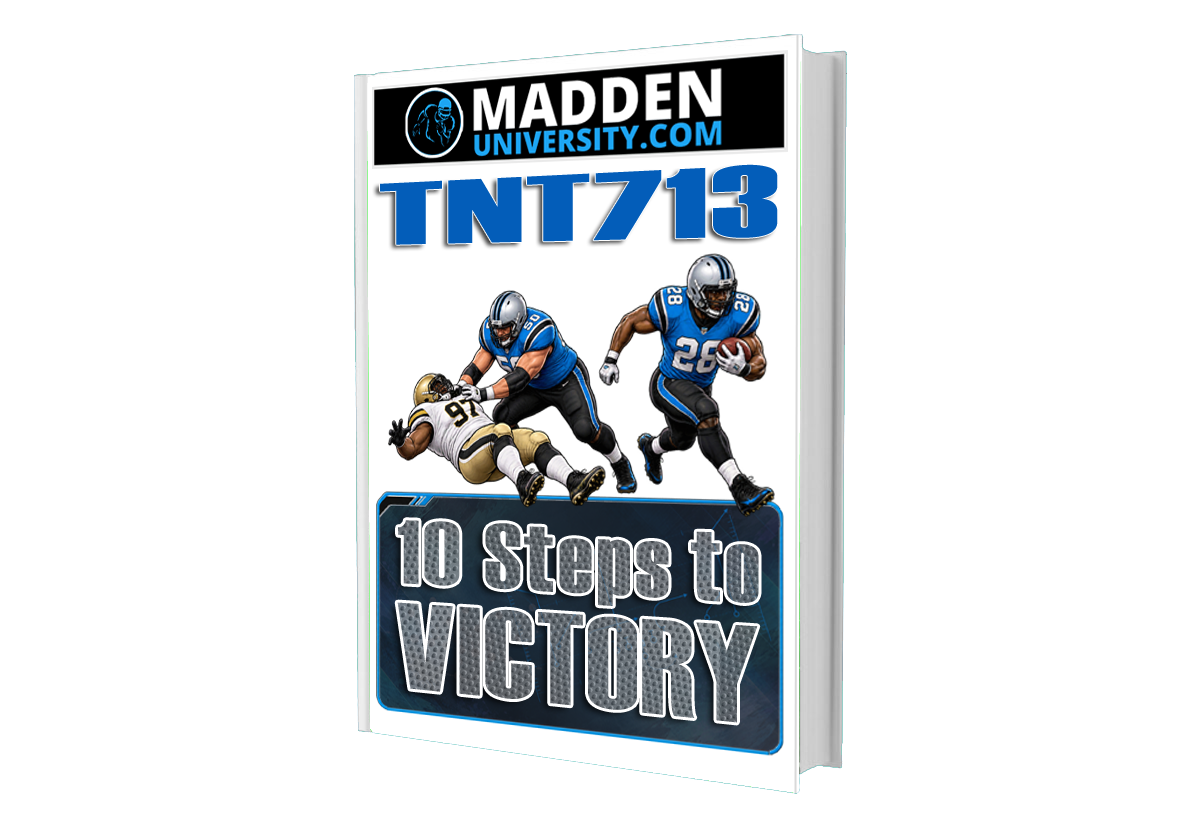 TNT713's 10 Steps to Madden Victory